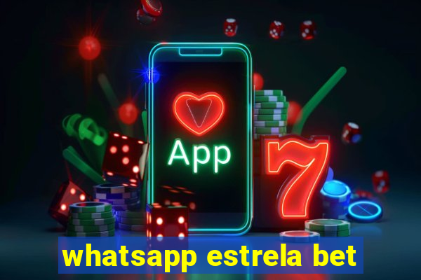 whatsapp estrela bet